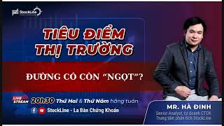 Tiêu điểm thị trường  Đường có còn quotngọtquot [upl. by Ambrogino]