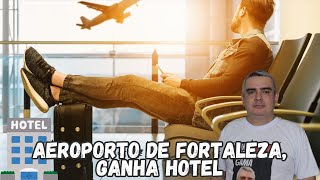 AEROPORTO DE FORTALEZA GANHA HOTEL [upl. by Adelheid798]