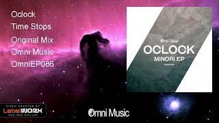 Oclock  Time Stops Original Mix [upl. by Moitoso]