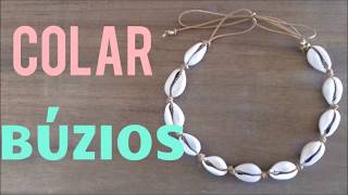 DIY  COMO FAZER COLAR DE BÚZIOS  TUTORIAL BIJUTERIA [upl. by Martelle505]