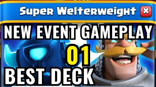 I Found the BEST Super Welterweight Deck for Clash Royales Brand New Event [upl. by Melinda633]