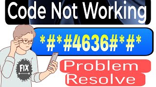 How to Fix 4636 Not Working on Android Phone4636 kya hai [upl. by Fahland]