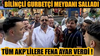 Böyle gurbetçi nadir bulunur Meydanda AKPlilere fena ayar verdi Son zamanların en sert röportajı [upl. by Arrais]