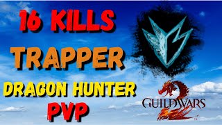 BEST BUILD DRAGONHUNTER POWER FULL TRAPPER PVP GUILD WARS 2 [upl. by Lux]