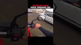 NOVA TORNADO 300 PAROU DO NADA [upl. by Absalom332]