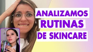 Analizamos rutinas de skinCare 🥸  dermatóloga reacciona [upl. by Atteve]