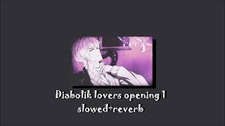 Diabolik lovers op 1 Mr Sadistic Night slowedreverb [upl. by Ailec128]