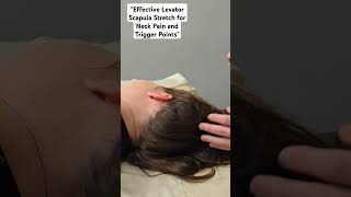 quotEffective Levator Scapula Stretch for Neck Pain and Trigger Pointsquot [upl. by Knowles]