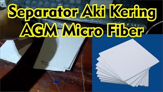 Membuat Separator Aki Kering AbsorbedGlassMatAGM MicroFiberTissue [upl. by Khalin]