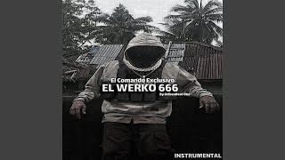 EL WERKO 666 El Comando Exclusivo Rap Type Beat [upl. by Acinimod]