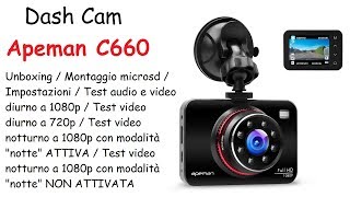 Dash cam APEMAN C660 Recensione Unboxing test video e audio [upl. by Kala787]