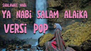 Ya Nabi Salam Alaika versi Pop [upl. by Grega]