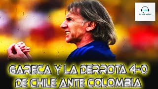 quotSomos los máximos responsablesquot Gareca y la derrota 40 de Chile ante Colombia [upl. by Suk]