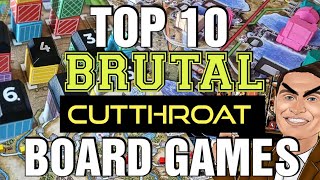 Top 10 BRUTAL amp CUTTHROAT Board Games [upl. by Pitzer232]