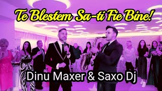 TE BLESTEM SATI FIE BINE  Dinu Maxer amp Saxo DJ party video [upl. by Aslehc]