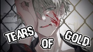 Nightcore  Tears Of Gold  Male Version  lyrics [upl. by Haiel744]