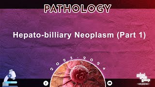 L3 part 1 Hepatobilliary neoplasms Pathology [upl. by Dyrrej]