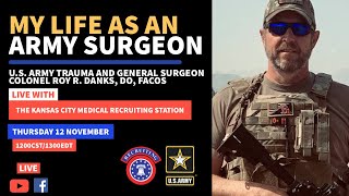 My Life As an Army Surgeon w COL ROY DANKS [upl. by Nosmoht659]