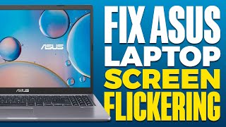 How To Fix Asus Laptop Screen Flickering [upl. by Shulins]