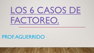 Los 6 casos de factoreo resumen [upl. by Artemisia]