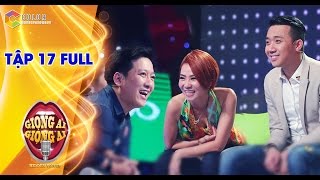 Giọng ải giọng ai  tập 17 full HD Trường Giang Nguyễn Hải Phong vs Thu Minh Trấn Thành [upl. by Modeerf935]