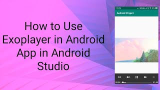 How to Use Exoplayer in Android App in Android Studio [upl. by Nahtiek]