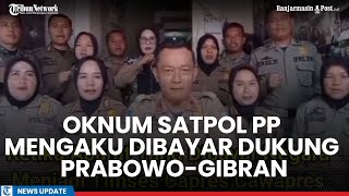 Nyatakan Dukung PrabowoGibran Oknum Satpol PP Garut Mengaku Dibayar Jadi Timses [upl. by Manly3]