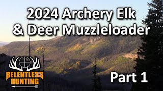 2024 Archery elk and deer muzzleloader Part 1 [upl. by Alrich]