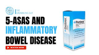 TREATING INFLAMMATORY BOWEL DISEASE IBD WITH AMINOSALICYLATES I THE GRUMBLING GUT [upl. by Nyral609]