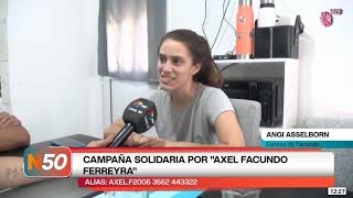 CAMPAÑA SOLIDARIA POR quotAXEL FACUNDO FERREYRAquot [upl. by Winnifred917]