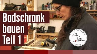 Badschrank bauen Teil 1  DIY holzwerken in der Kellerherz Werkstatt [upl. by Naillij850]