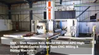 SNK RB2NMAPC High Speed MultiCentre Bridge Type CNC Milling amp Boring Machine [upl. by Yelyab]