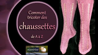 TRICOT Comment tricoter des CHAUSSETTES de A à Z 🐑 [upl. by Elliot]