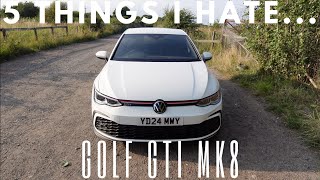 5 THINGS I HATE ABOUT THE VW GOLF GTI Mk8 WORTH THE MONEY OR IS THE Mk7 BETTER HONEST REVIEW [upl. by Gaspard]