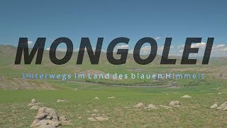 Abenteuer Mongolei  Unterwegs im Land des blauen Himmels 4K UHD Reisedokumentation [upl. by Nna402]