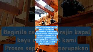 Wooden ship craftsman konstruksi papan lapis dua pada kapal kayufeedshorts kapal shots [upl. by Pilif]