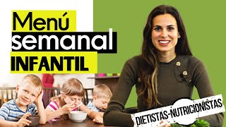 MENÚ SEMANAL INFANTIL  Menú y consejos para preparar un menú saludable para niños y niñas [upl. by Elyse]