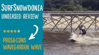 Surf Snowdonia Unbiased Review Pros amp Cons or artificial Wave from Wavegarden [upl. by Zul]