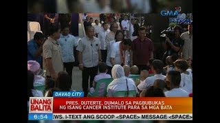 UB Pres Duterte dumalo sa pagbubukas ng isang cancer institute para sa mga bata [upl. by Ahseuqal]