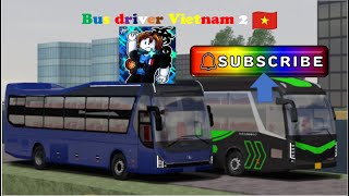 play bus driver Viet Nam 2🚍 [upl. by Suirtimid358]