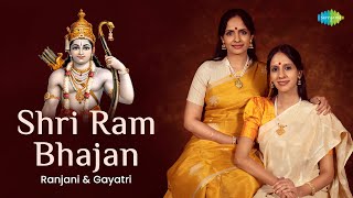 Shri Ram Bhajan  Ranjani amp Gayatri  Sri Ramachandra Kripalu  Ramanai Bhajithal  Carnatic Music [upl. by Otrebogir]