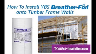 How BreatherFoil Insulation is installed on Timber Frame Walls [upl. by Camille642]