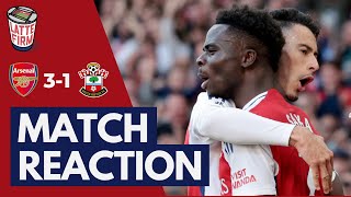 Arsenal 31 Southampton  Match Reaction LIVE [upl. by Arayt573]