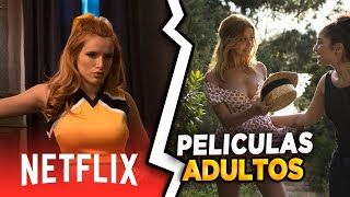 Las Mejores PELICULAS para ADULTOS en Netflix PARA VER EN 2023 [upl. by Dasa]