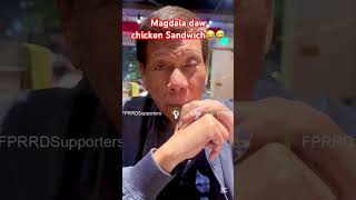 Magdala ng chicken sandwich😂🥹 news rodrigoduterte presduterte [upl. by Dirgni]