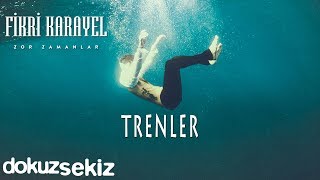 Fikri Karayel  Trenler Official Audio [upl. by Syramad]