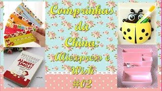 COMPRINHAS CHINA Aliexpress e Wish  Papelaria relógios organizador de mesa e muito mais [upl. by Schultz]