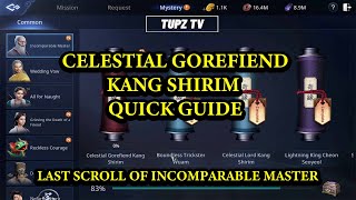 MIR 4  CELESTIAL GOREFIEND KANG SHIRIM  INCOMPARABLE MYSTERY QUICK GUIDE [upl. by Erbua]