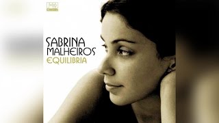 Sabrina Malheiros  Equilibria Full Album Stream [upl. by Suzan]