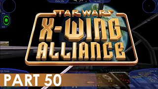 XWing Alliance  A Playthrough Part 50 [upl. by Leyes]